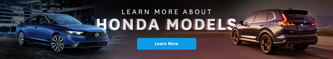 Learn More about Honda Models